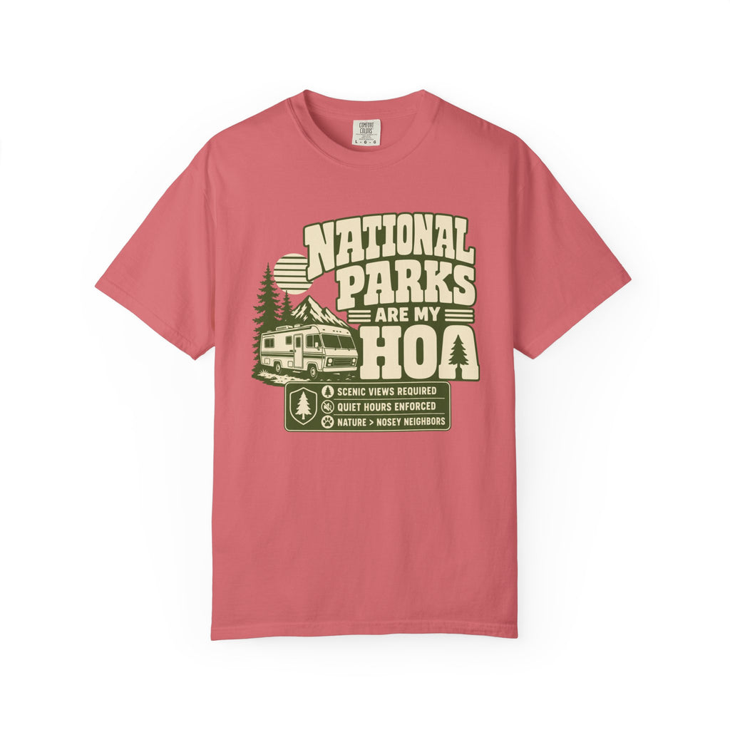 National Parks Are My HOA - T-Shirt