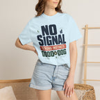 No Signal Strong Instincts Good Dog - T-Shirt