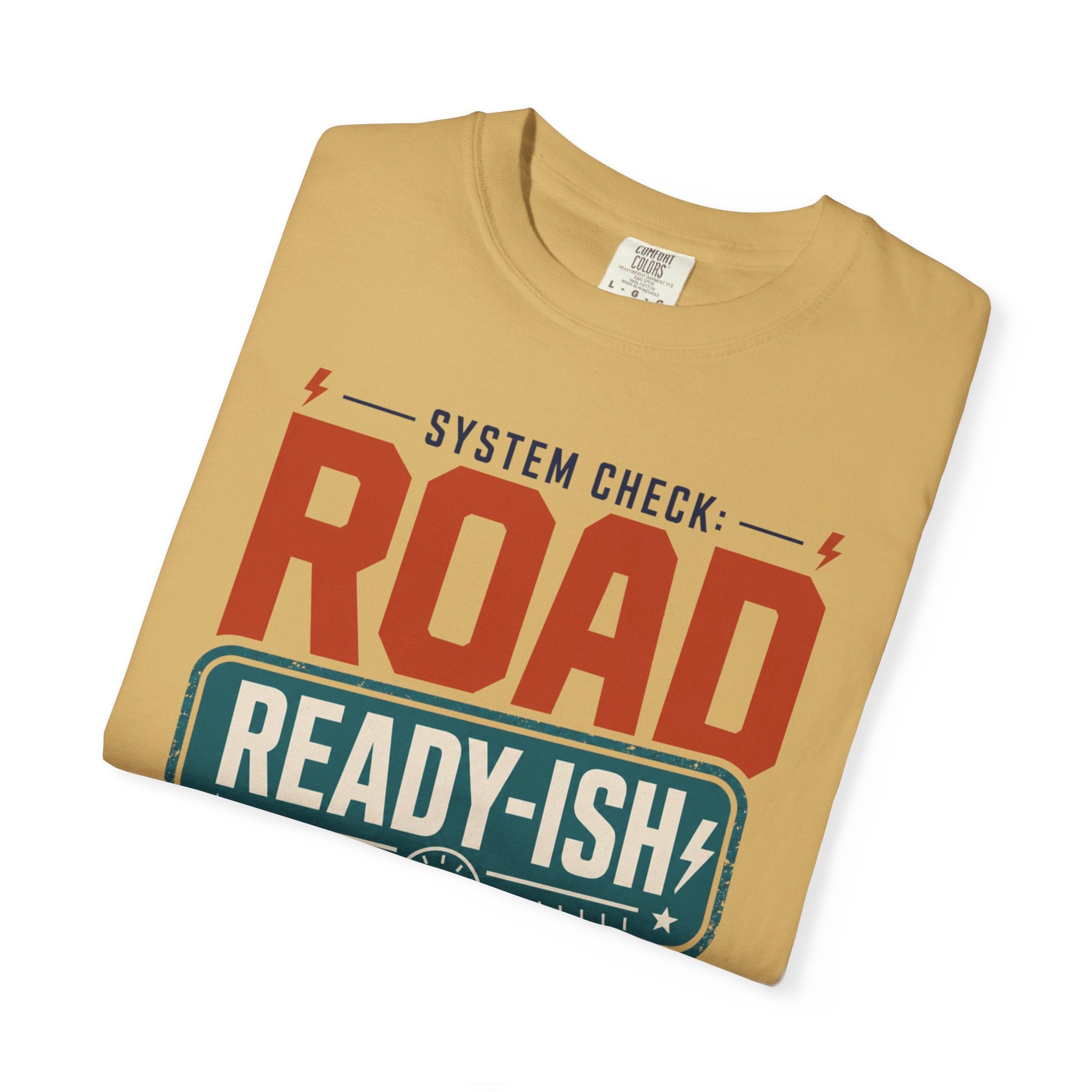 System Check Road Ready Ish - T-Shirt
