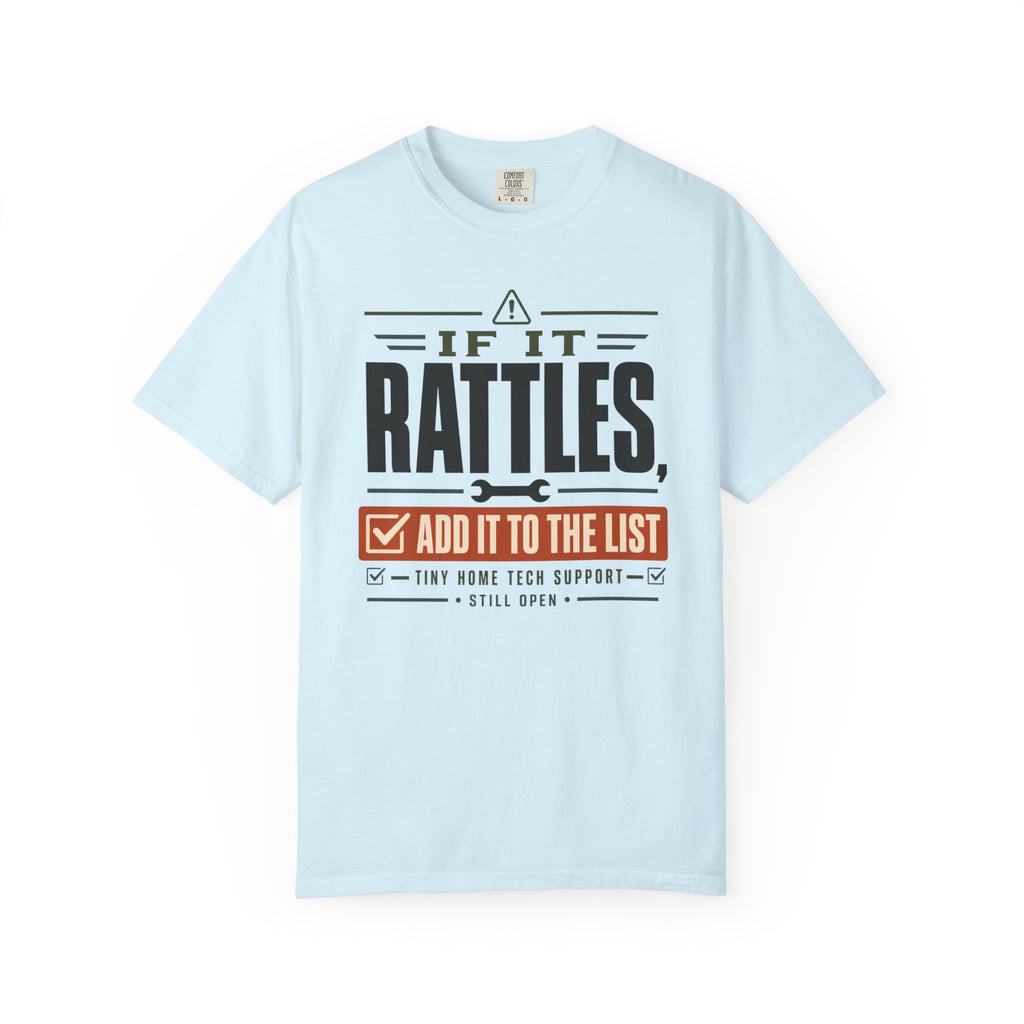 If It Rattles Add It To The List - T-Shirt
