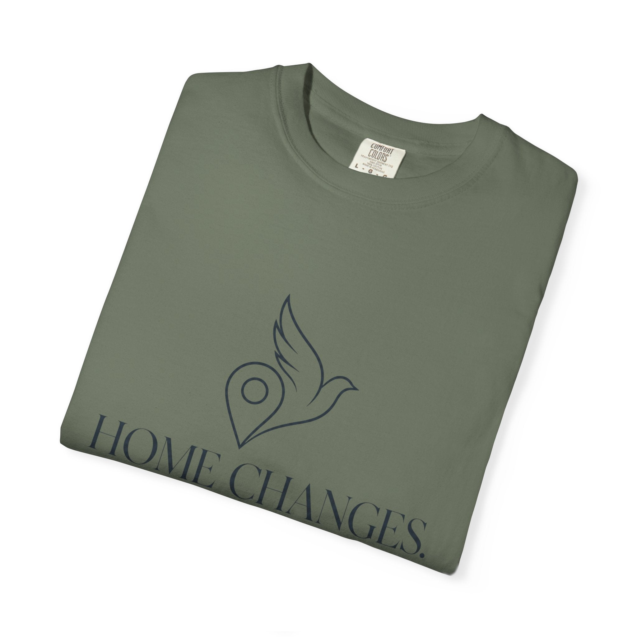 Home Changes Freedom Doesnt - T-Shirt
