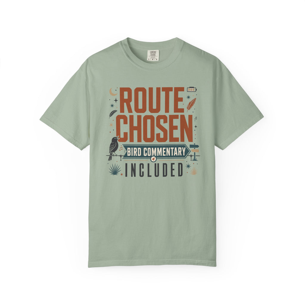 Route Chosen Bird Commentary Included - T-Shirt