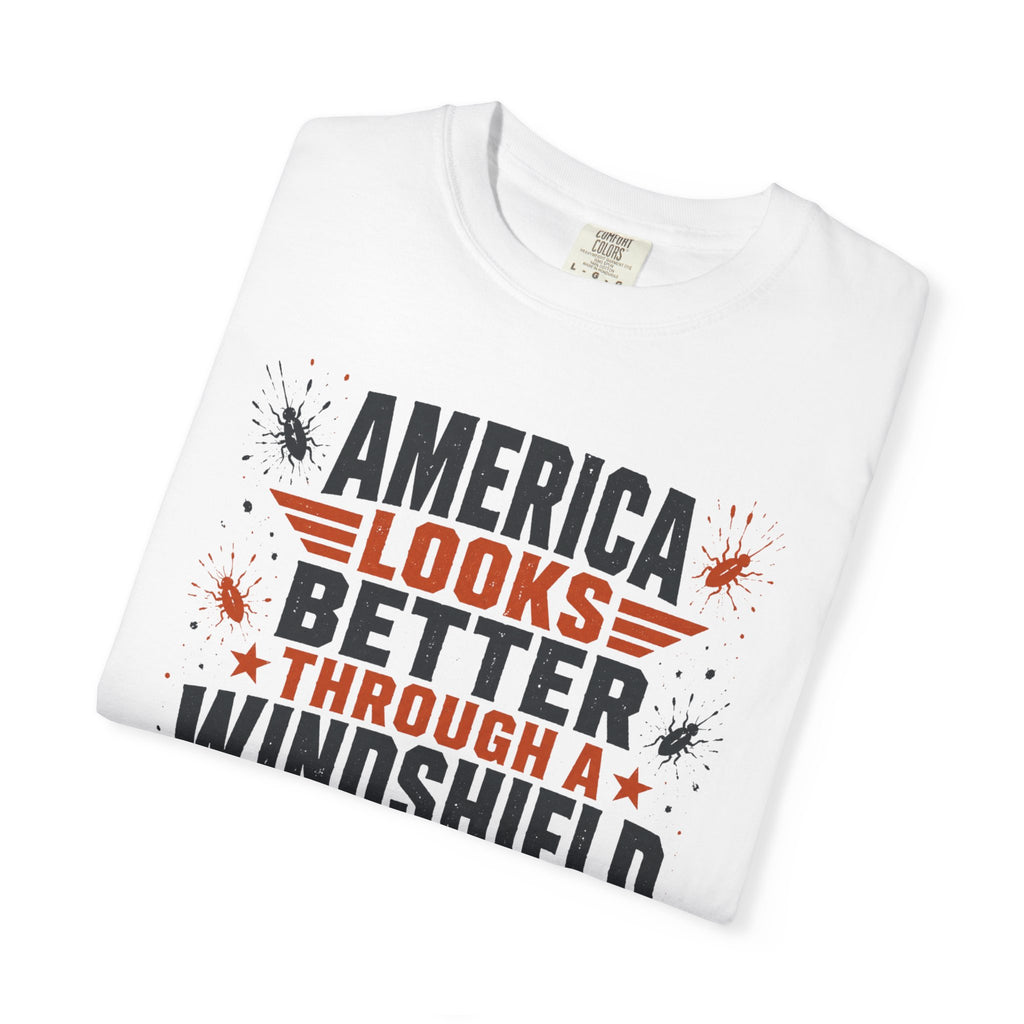 America Looks Better Through A Windshield - T-Shirt