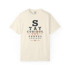 Stay Curious Travel Further - T-Shirt