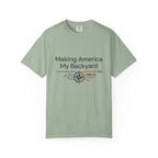 Making America My Backyard - T-Shirt