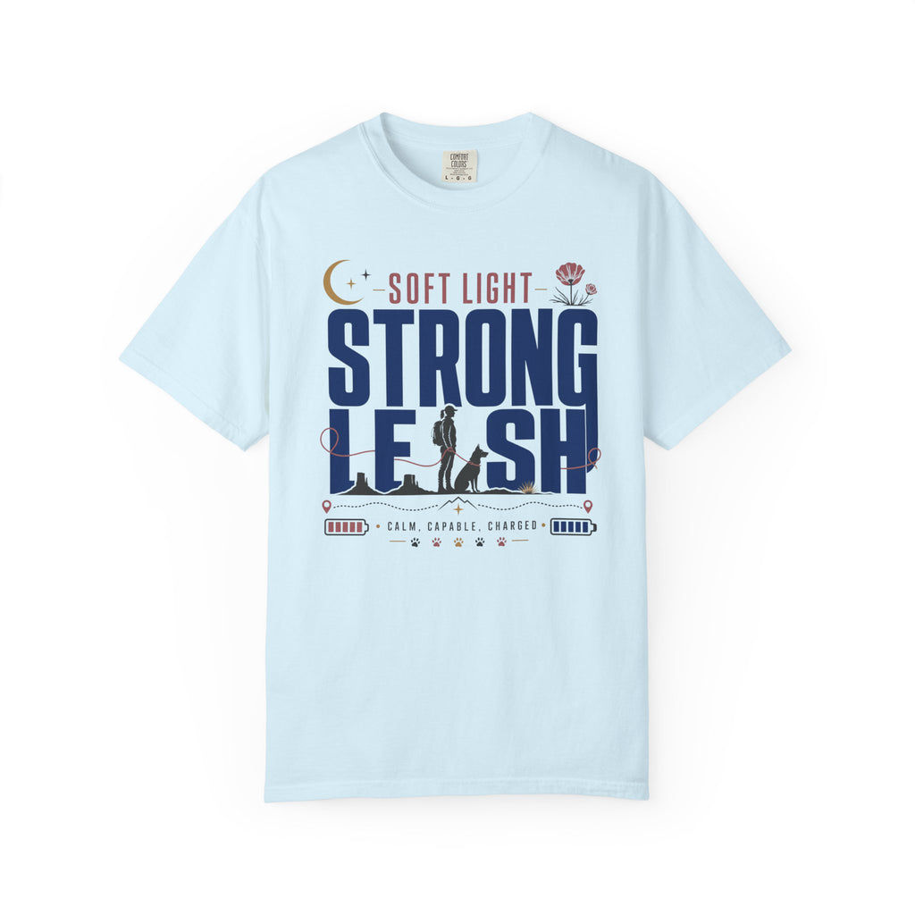 Soft Light Strong Leash - T-Shirt