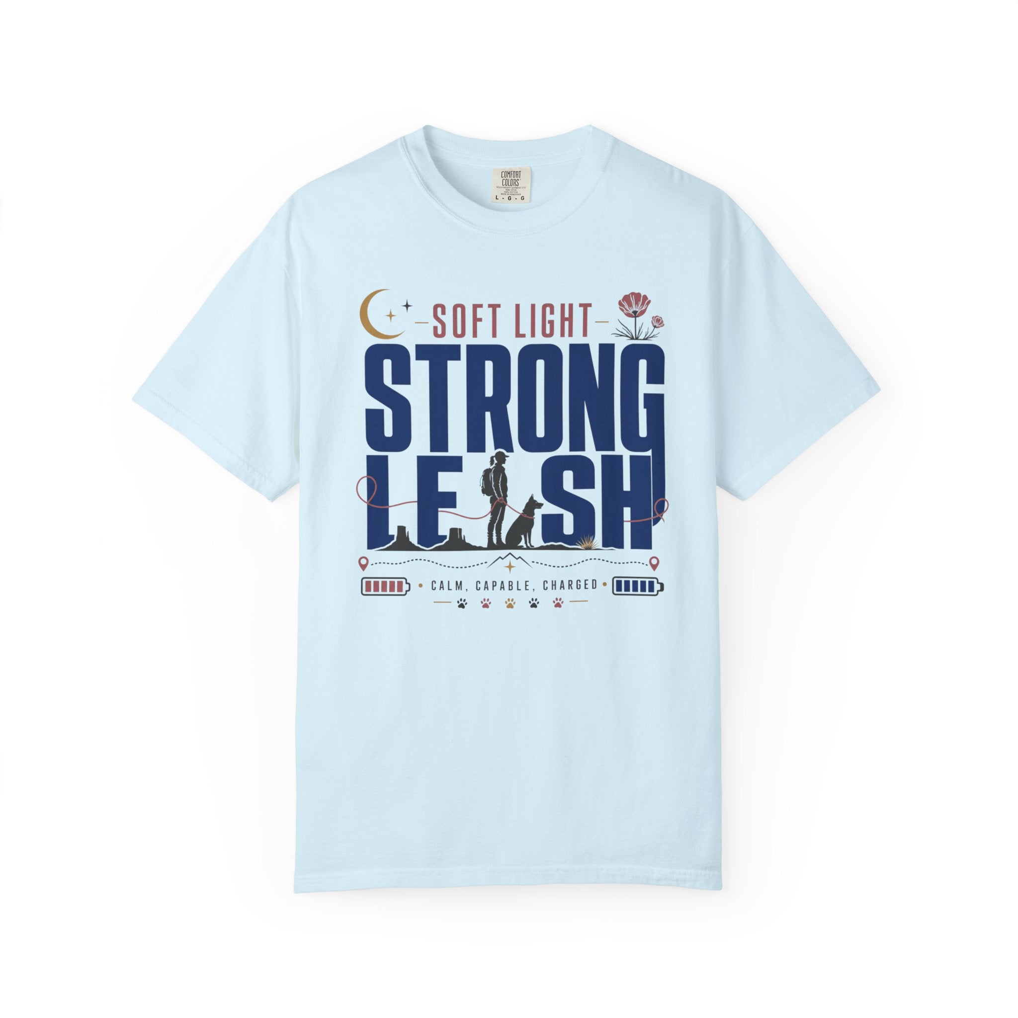 Soft Light Strong Leash - T-Shirt