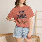 Stay Curious Travel Further - T-Shirt