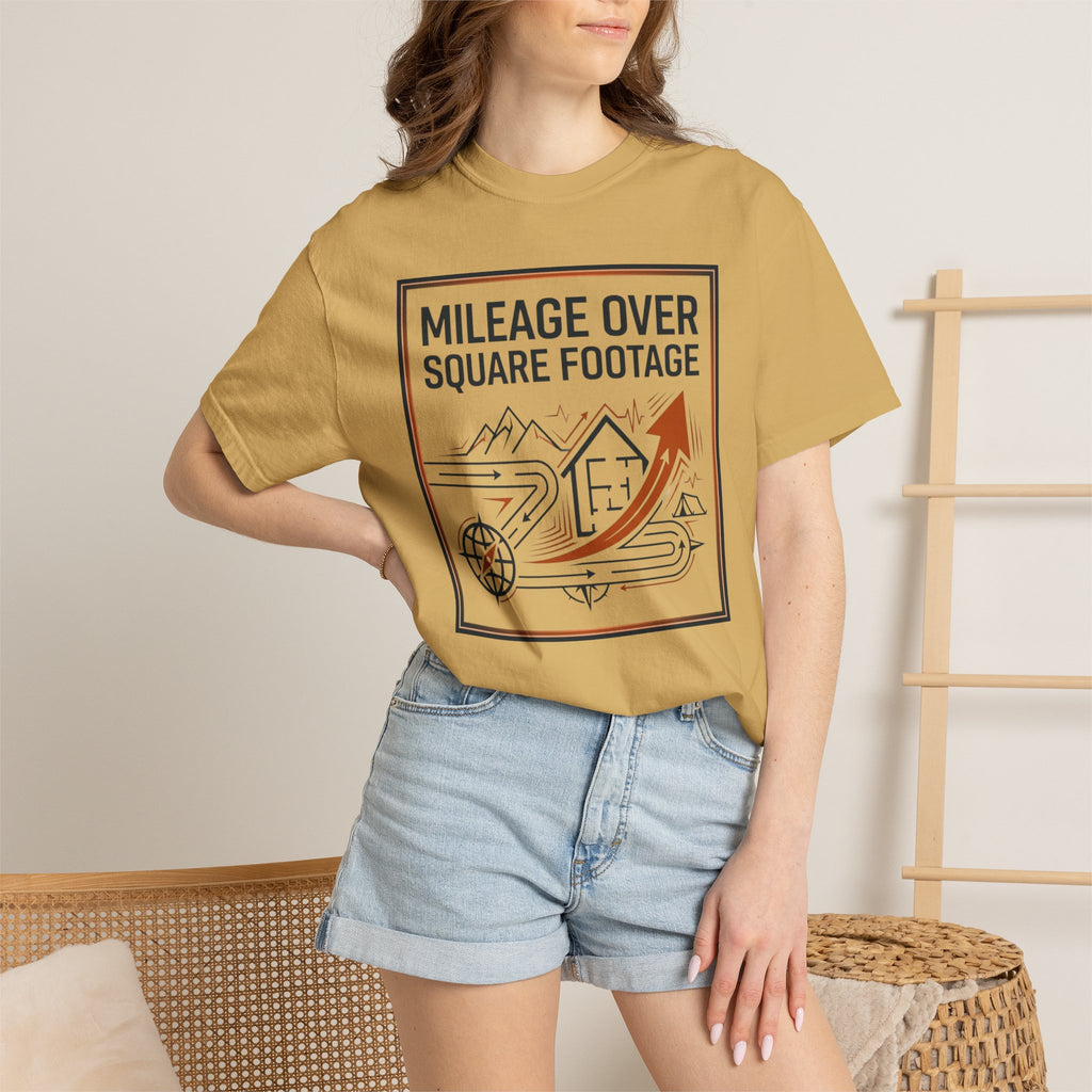 Mileage Over Square Footage - T-Shirt