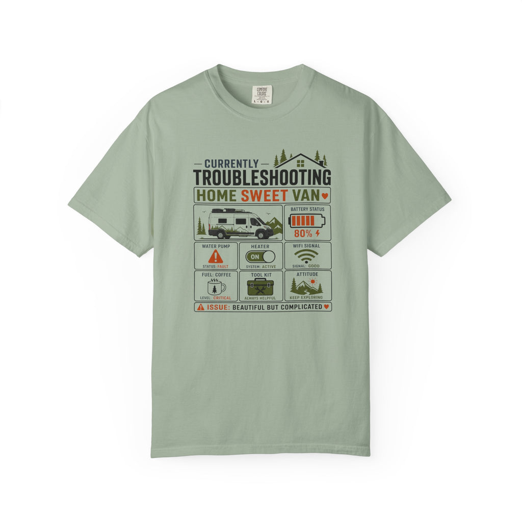 Currently Troubleshooting Home Sweet Van - T-Shirt