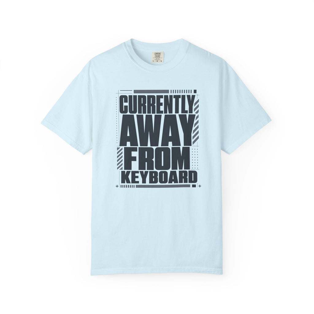 Currently Away From Keyboard - T-Shirt