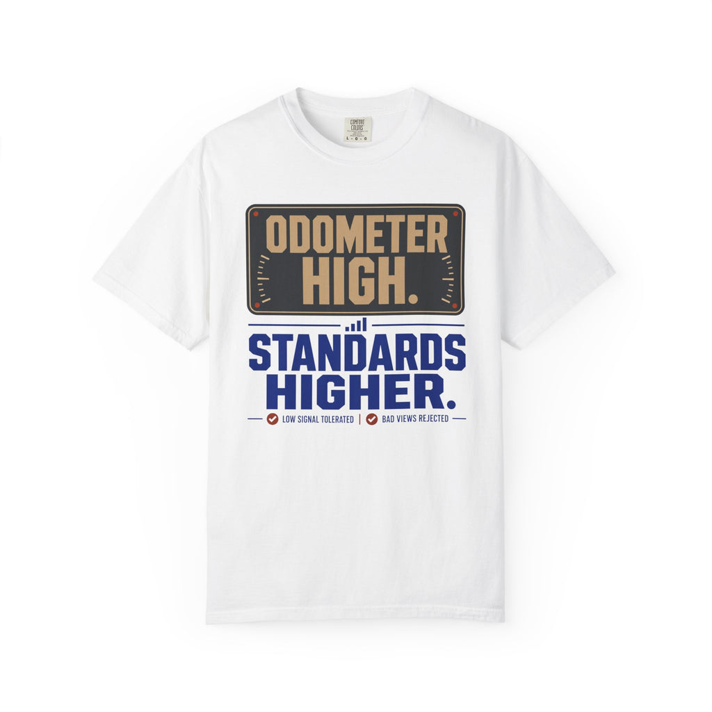 Odometer High Standards Higher - T-Shirt