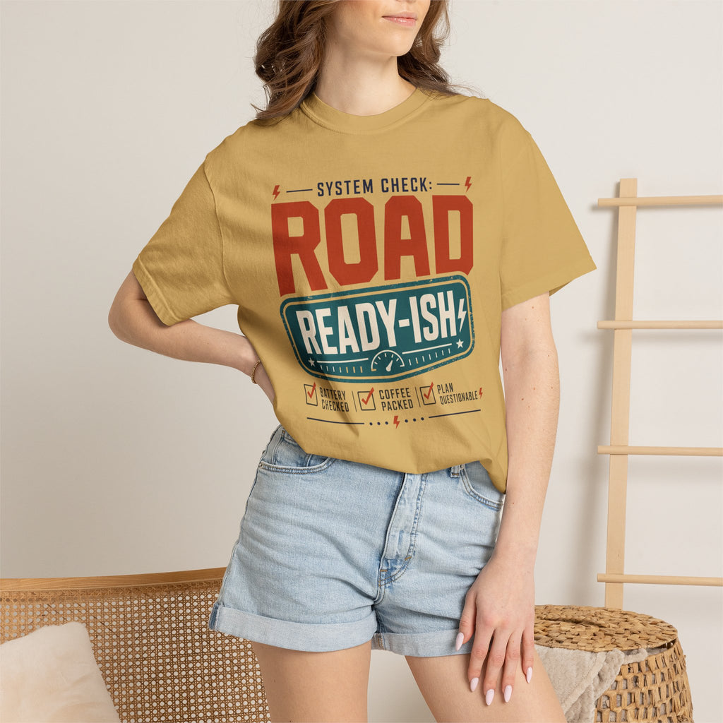 System Check Road Ready Ish - T-Shirt