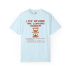 Life Beyond The Loading Screen - T-Shirt
