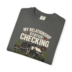 My Relationship Status Checking The Level - T-Shirt