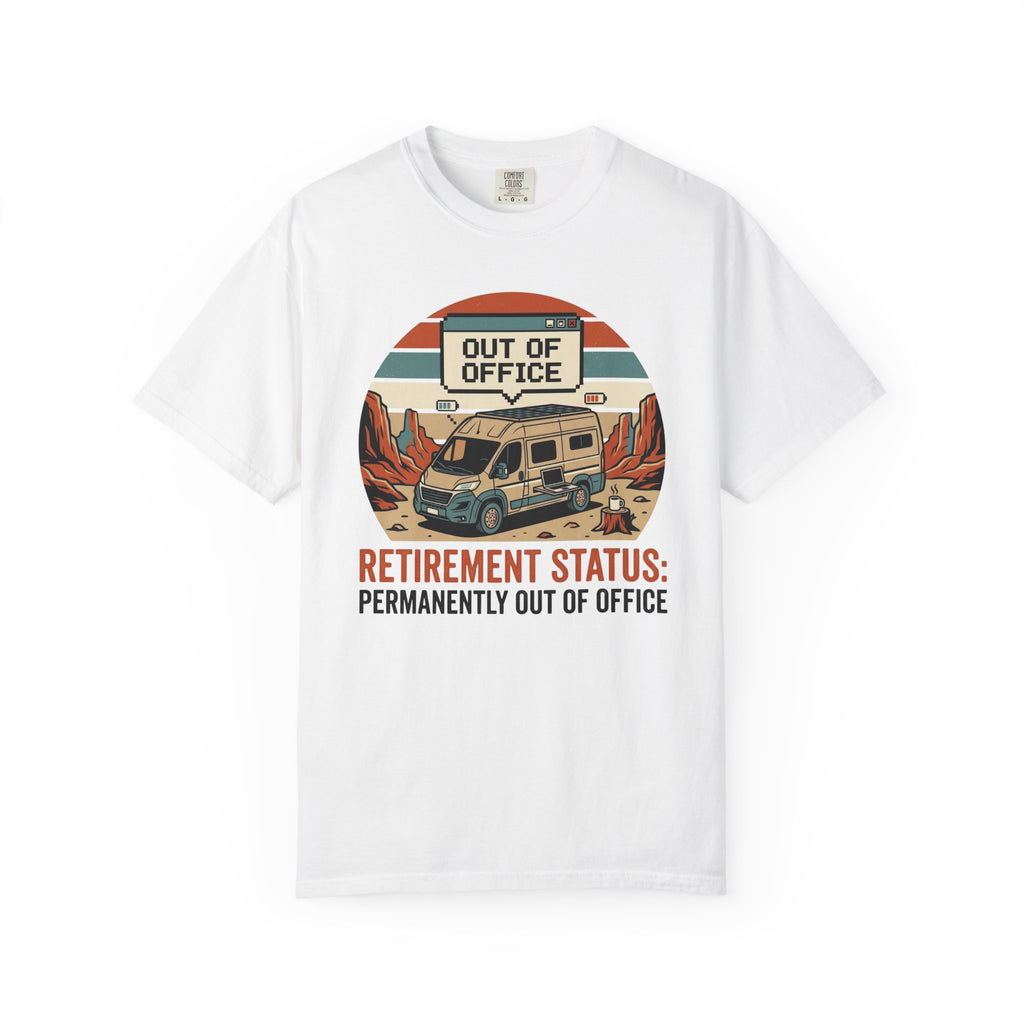 Retirement Status Permanently Out Of Office - T-Shirt