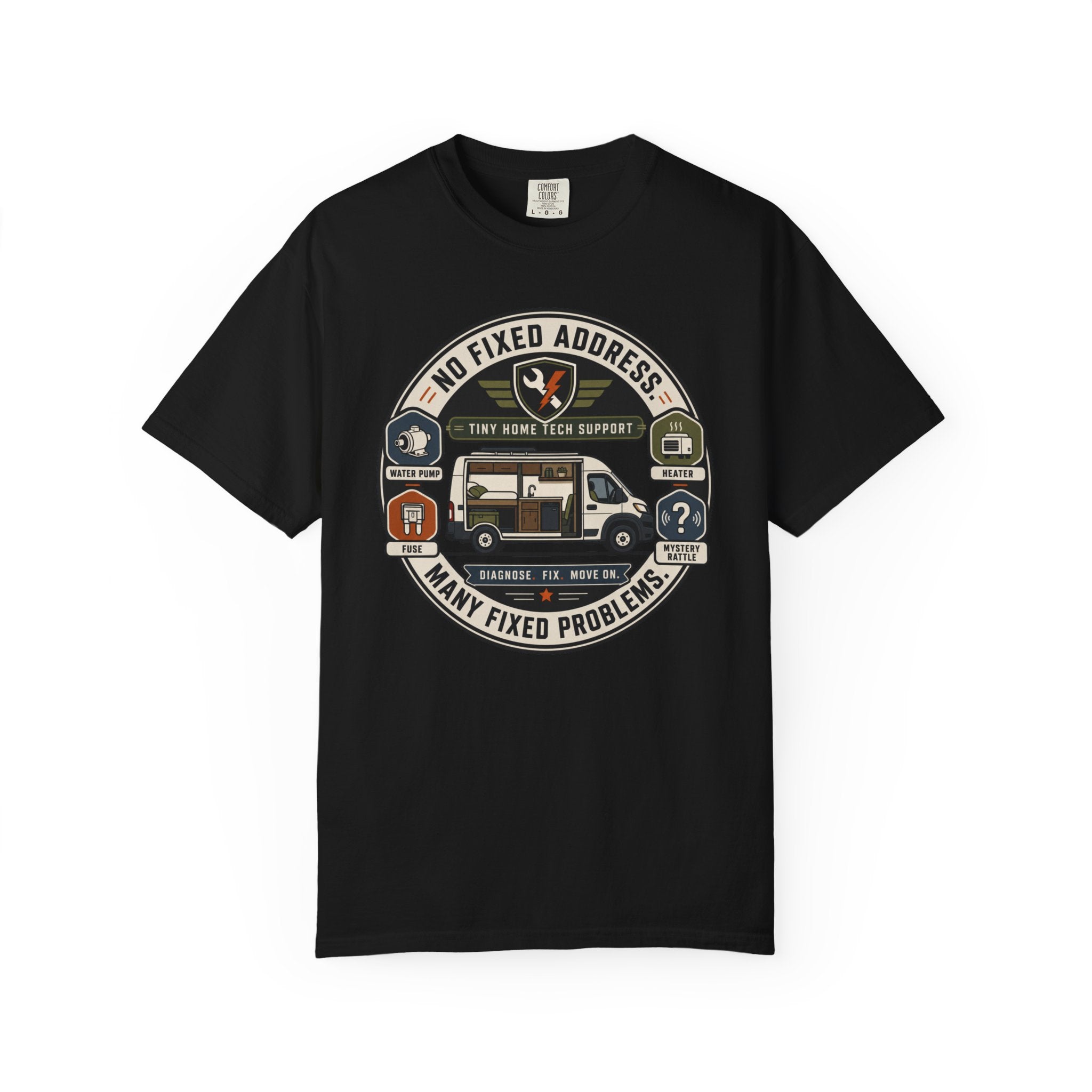 No Fixed Address Many Fixed Problems - T-Shirt