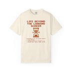 Life Beyond The Loading Screen - T-Shirt