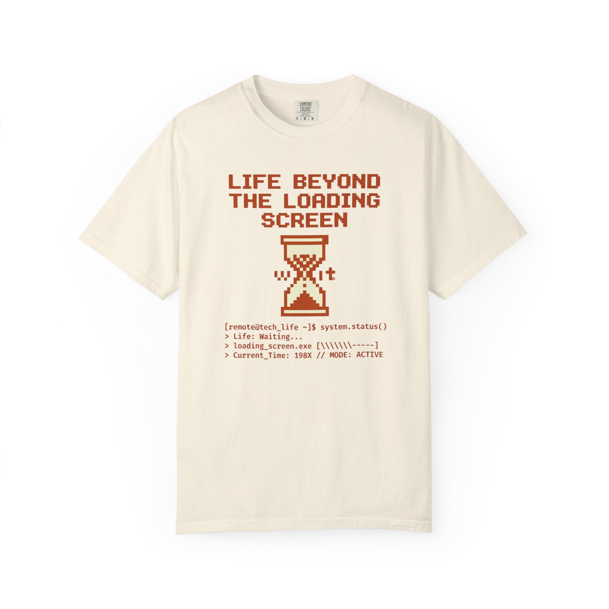 Life Beyond The Loading Screen - T-Shirt