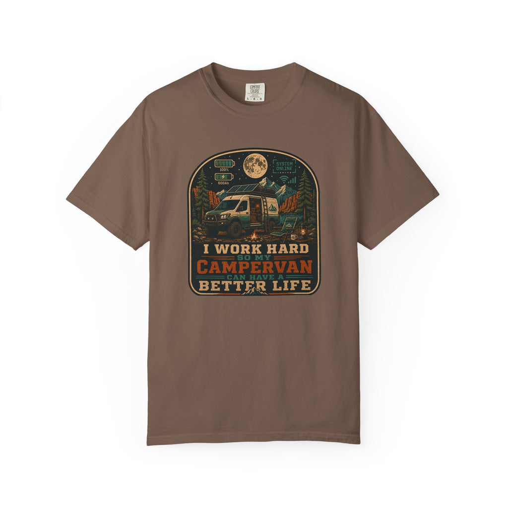 I work hard so my campervan can have a better life - T-Shirt