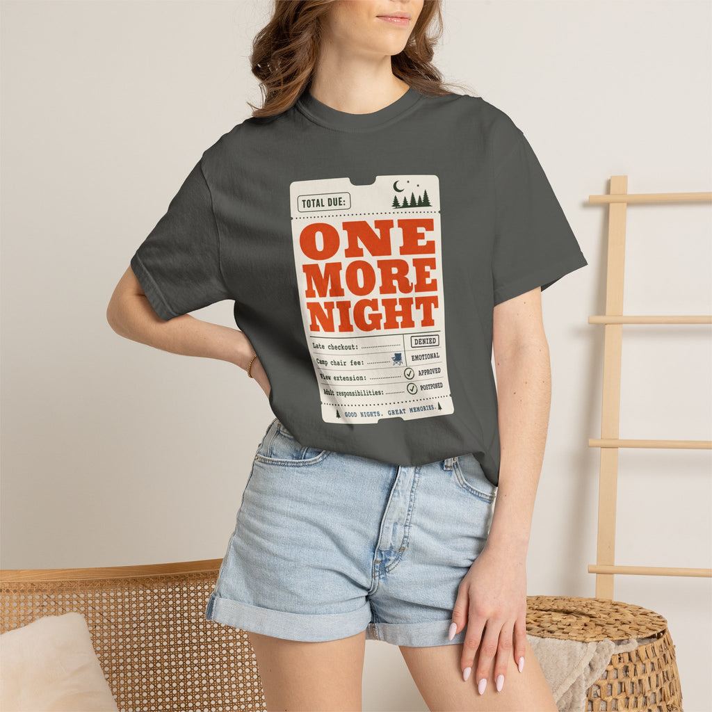 Total Due One More Night - T-Shirt
