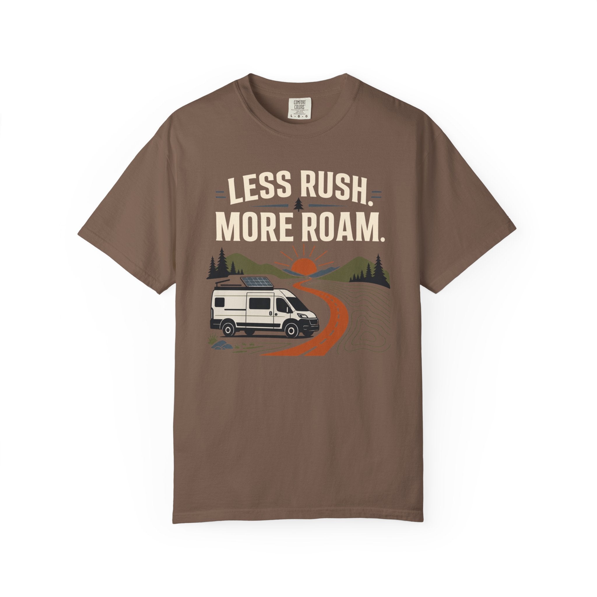 Less Rush More Roam - T-Shirt