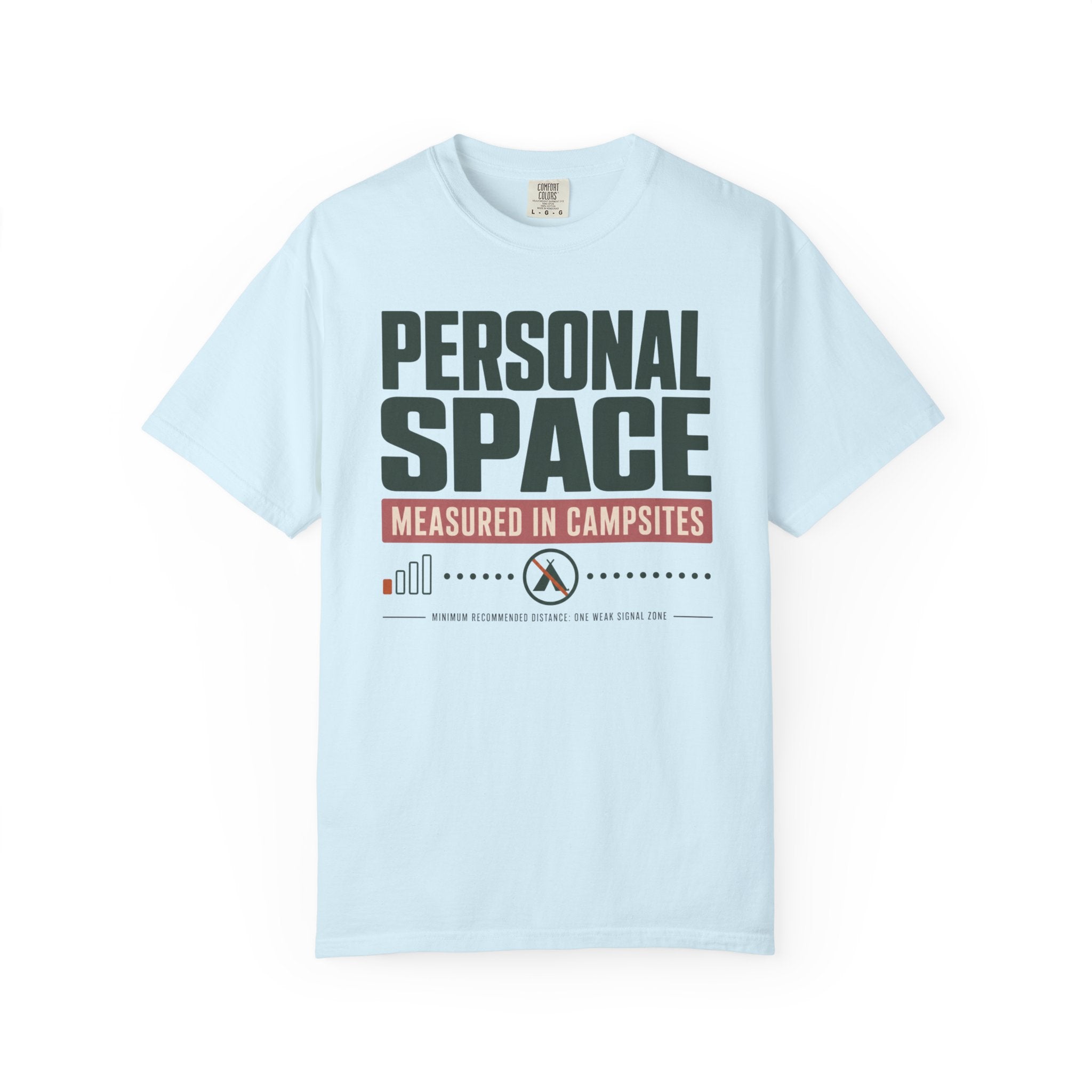 Personal Space Measured In Campsites - T-Shirt