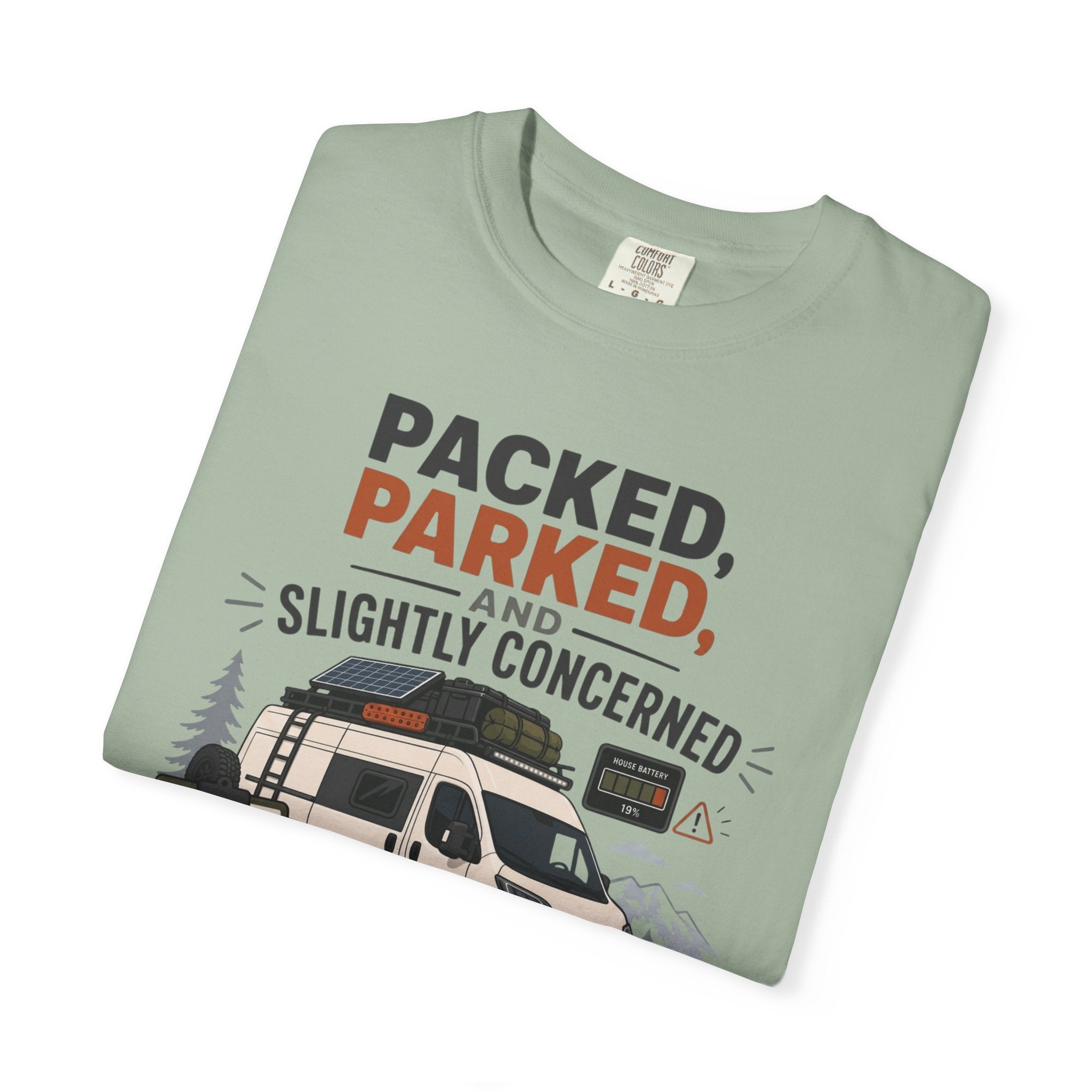 Packed Parked And Slightly Concerned - T-Shirt