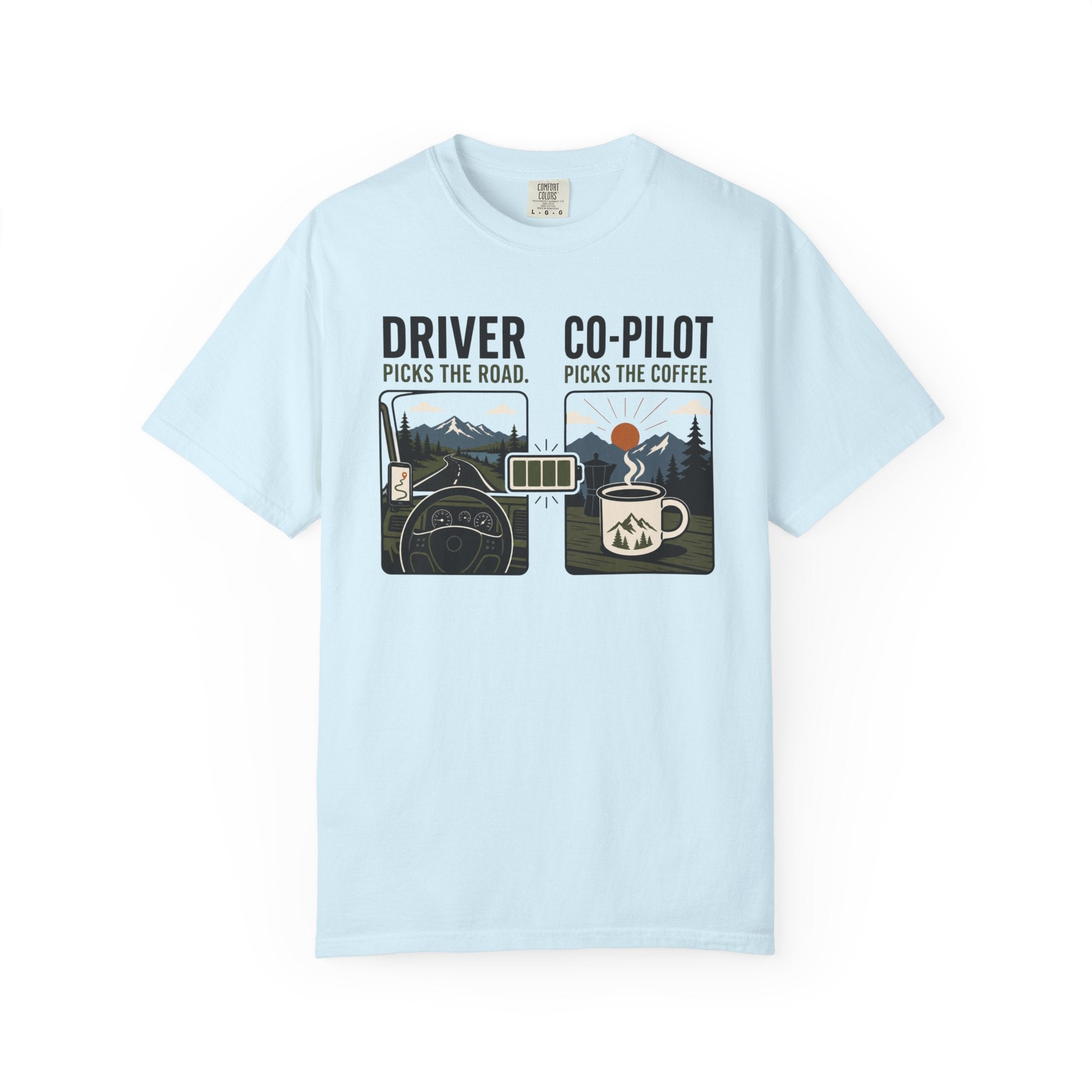 Driver Picks The Road Co Pilot Picks The Coffee - T-Shirt
