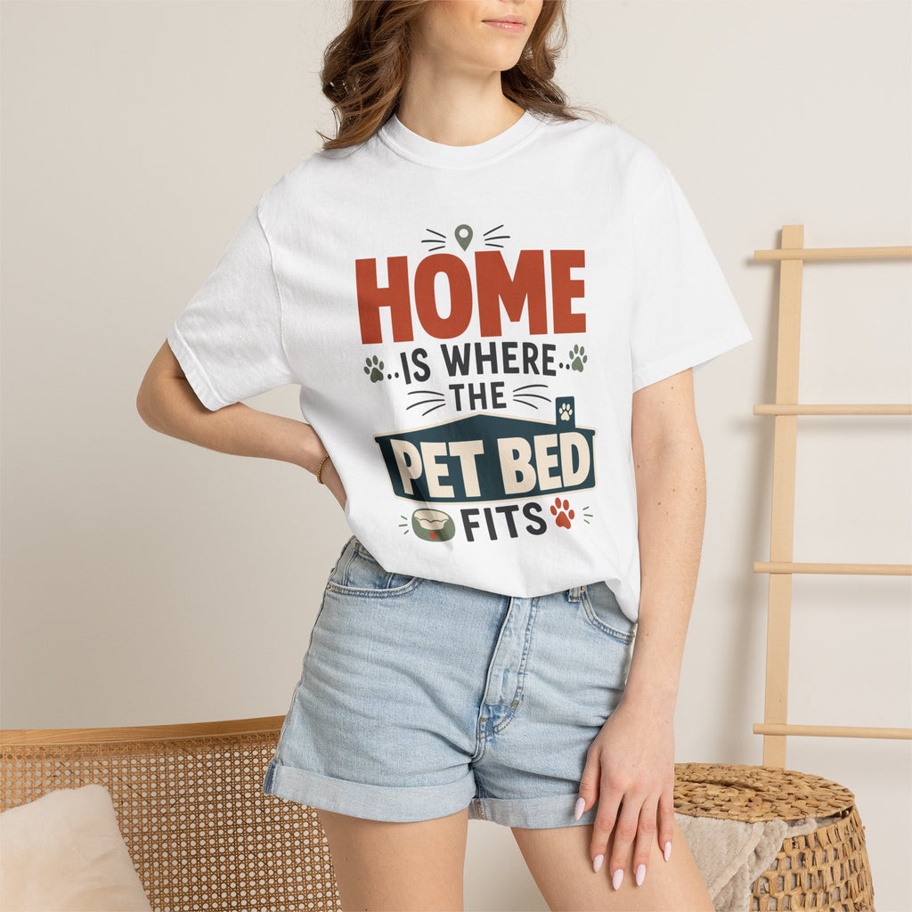 Home Is Where The Pet Bed Fits - T-Shirt