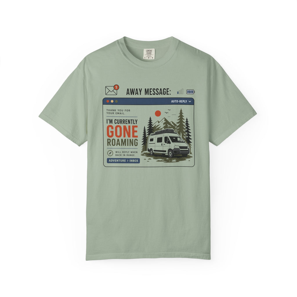 Away Message Gone Roaming - T-Shirt