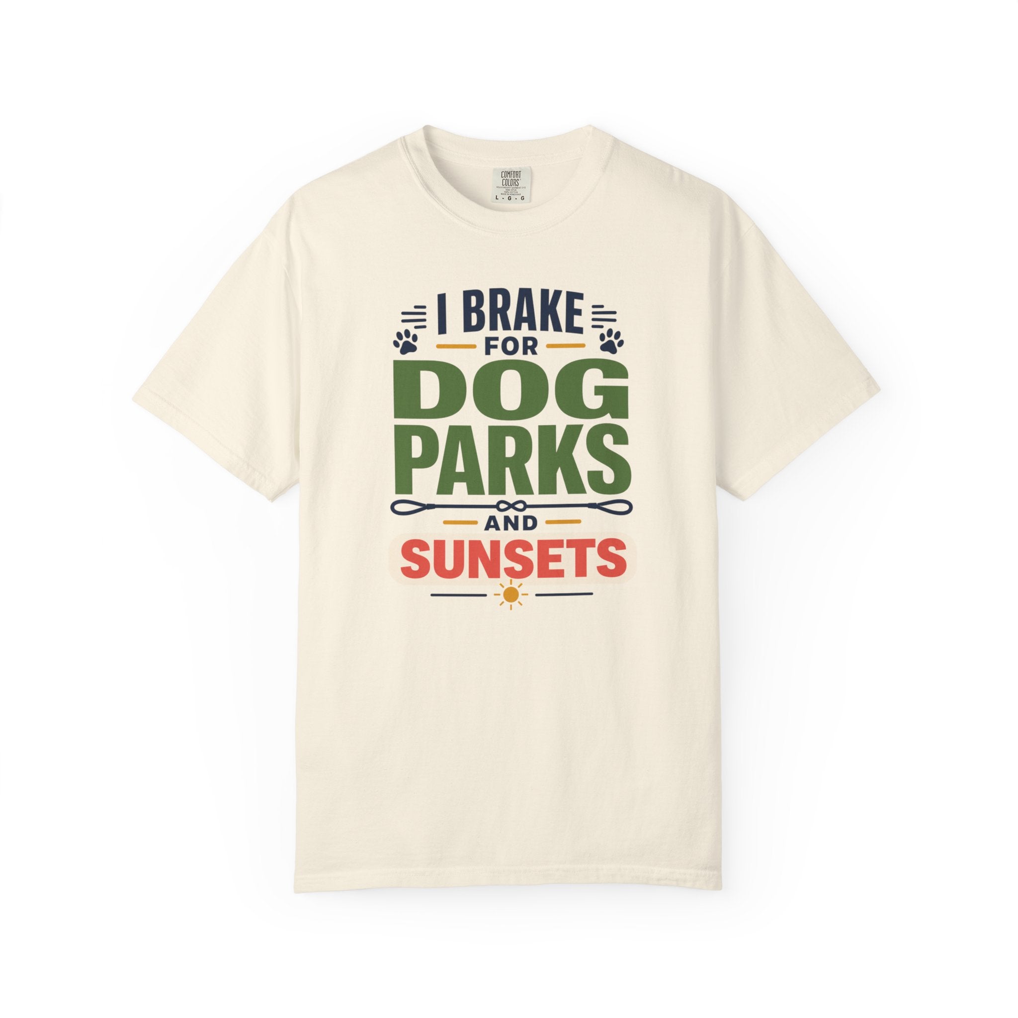 I Brake For Dog Parks And Sunsets - T-Shirt