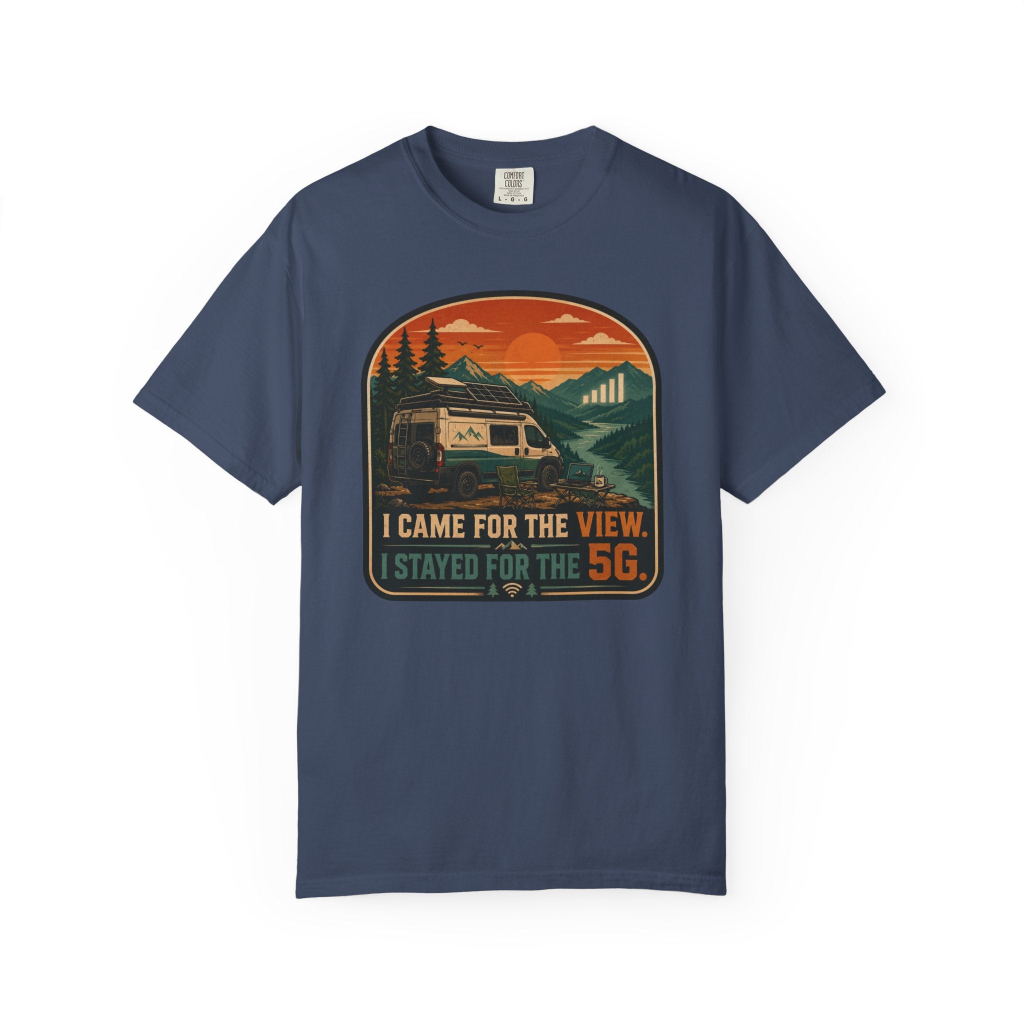 I Came For The View I Stayed 5G - T-Shirt