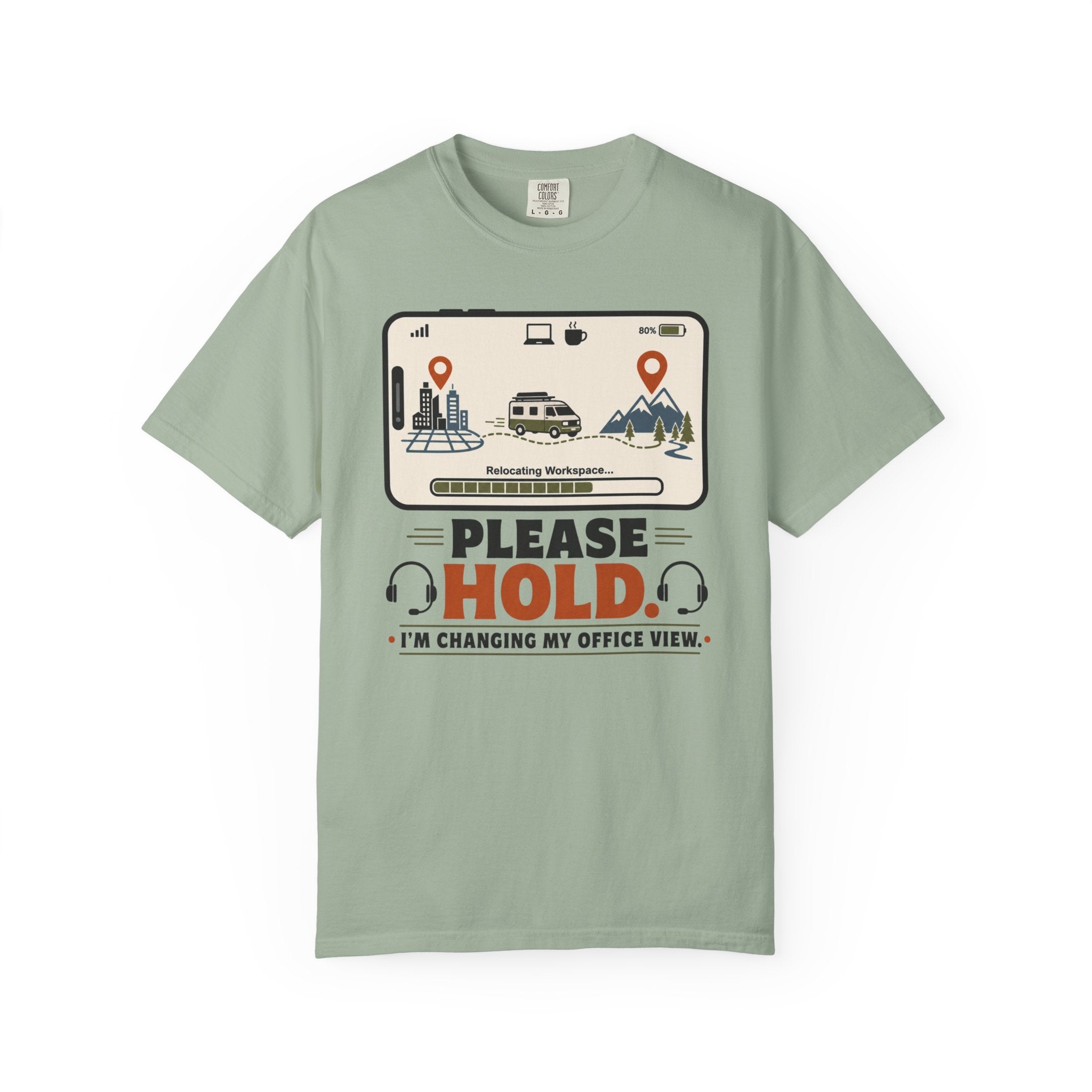 Please Hold I M Changing My Office View - T-Shirt