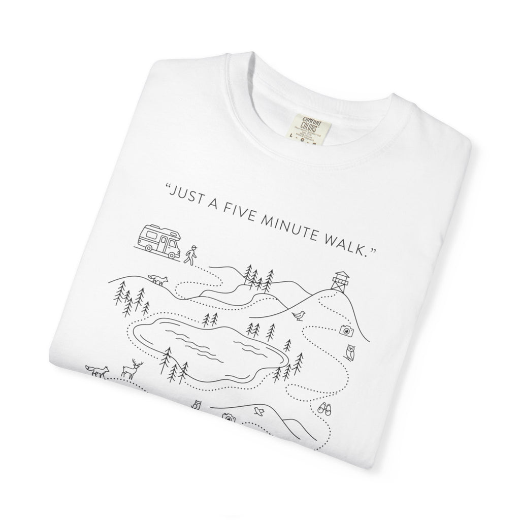 Just Five Minute Walk Approximately - T-Shirt