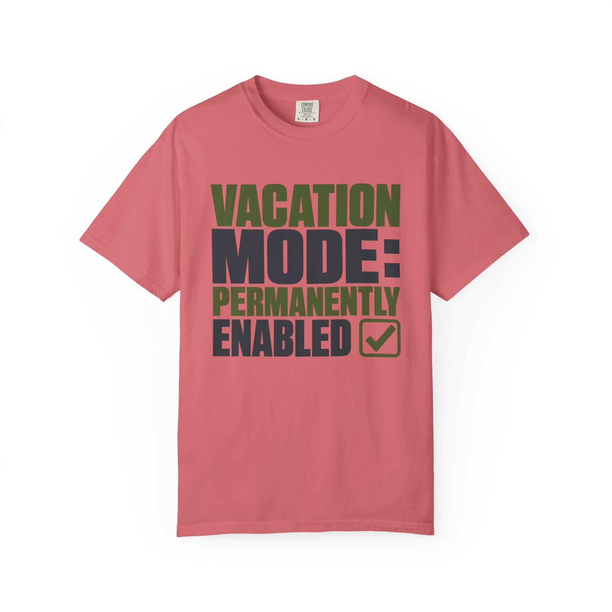 Vacation Mode Permanently Enabled - T-Shirt