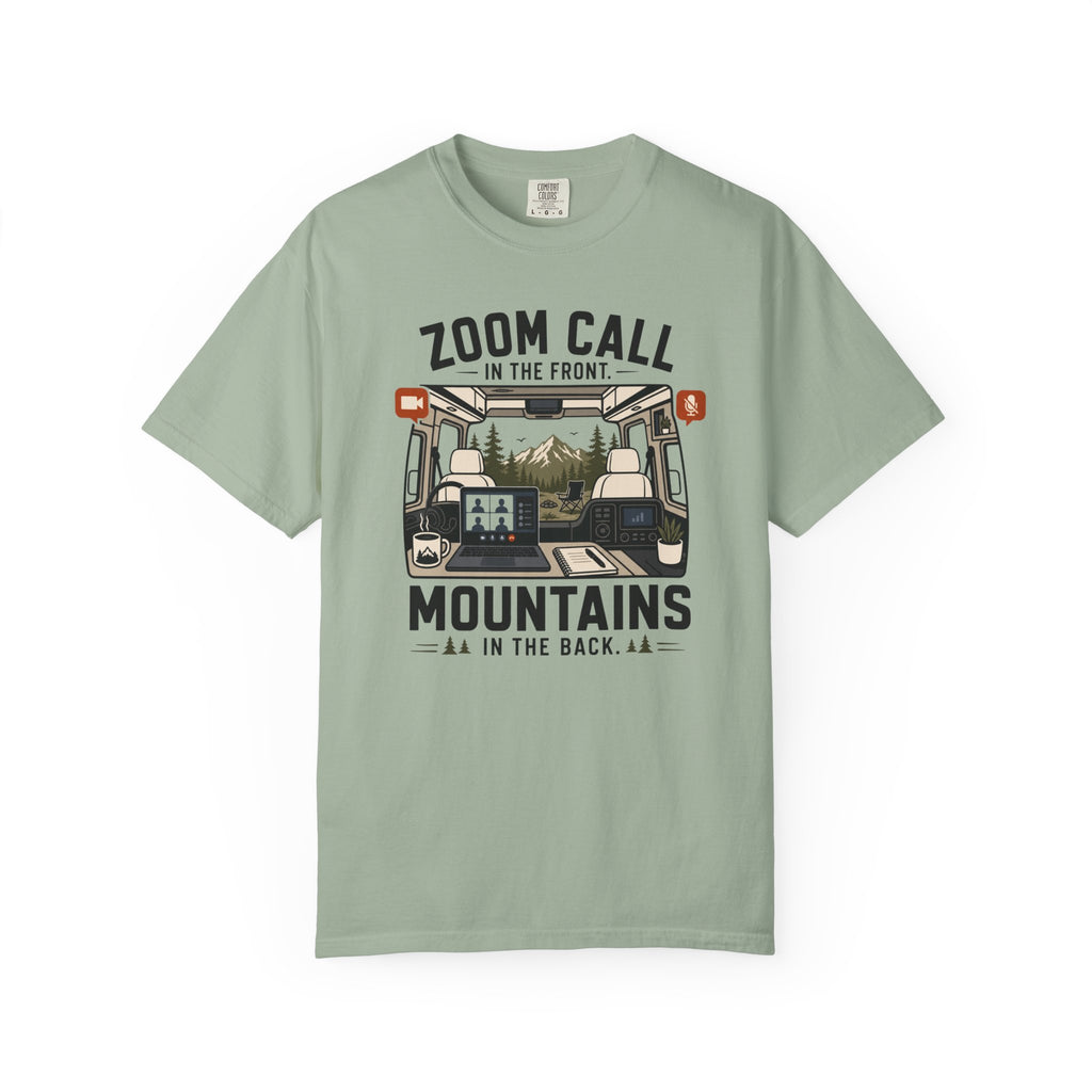 Zoom Call In The Front Mountains In The Back - T-Shirt