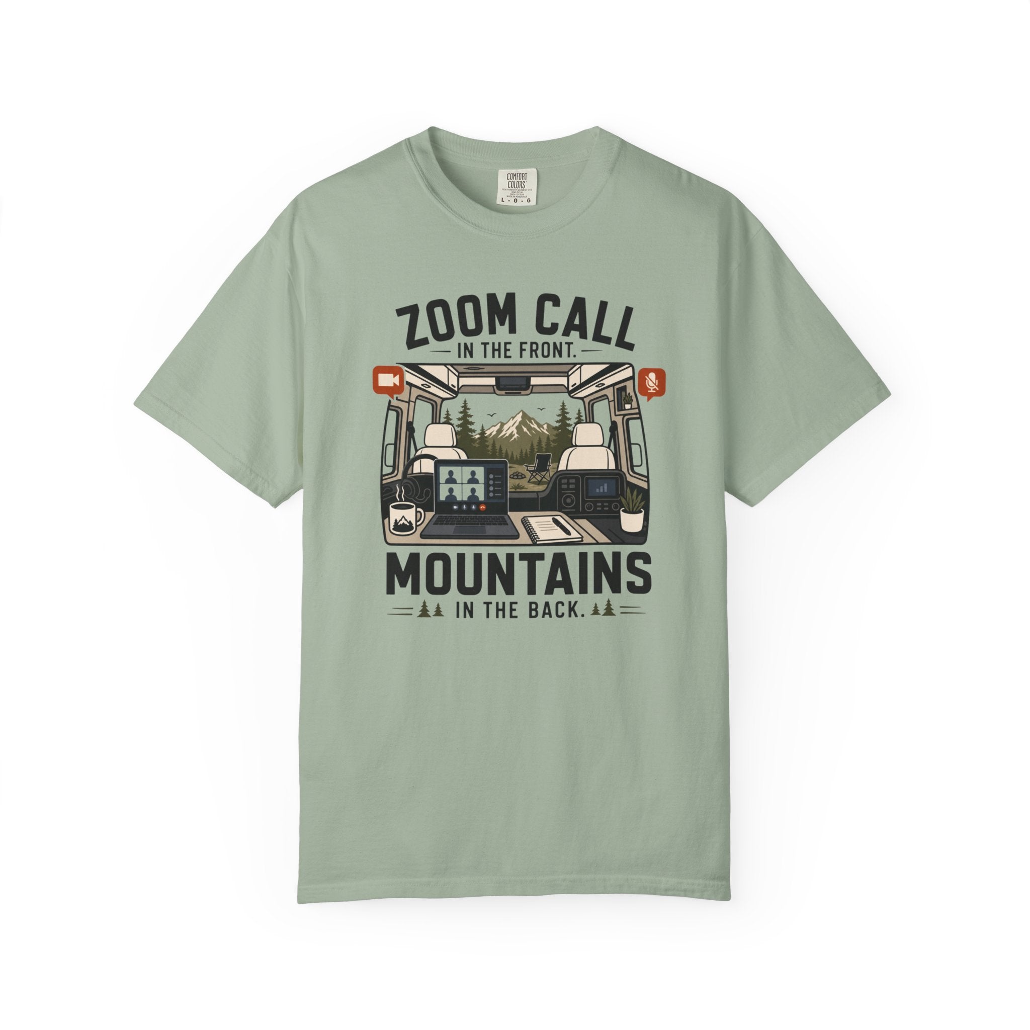 Zoom Call In The Front Mountains In The Back - T-Shirt