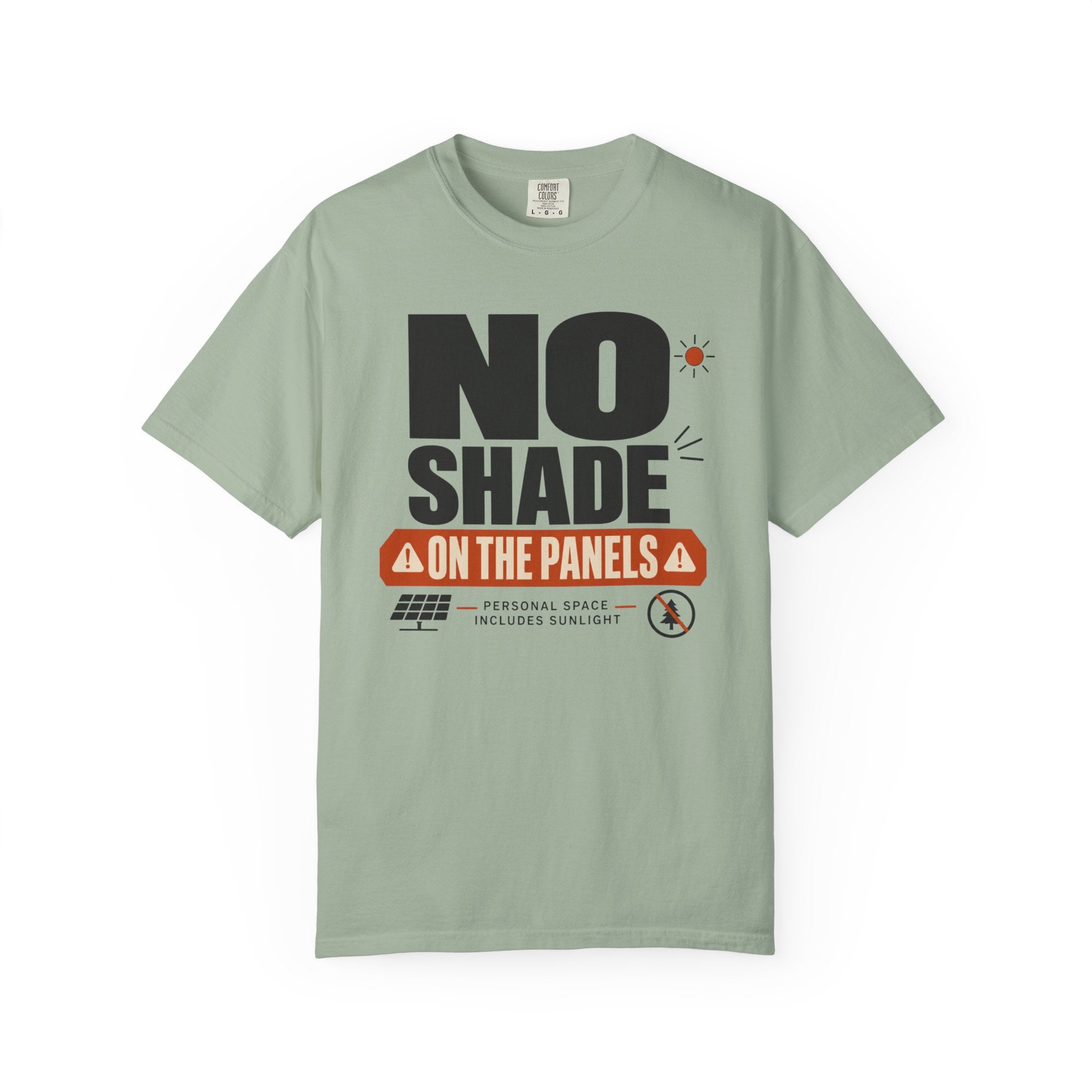 No Shade On The Panels - T-Shirt