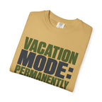 Vacation Mode Permanently Enabled - T-Shirt