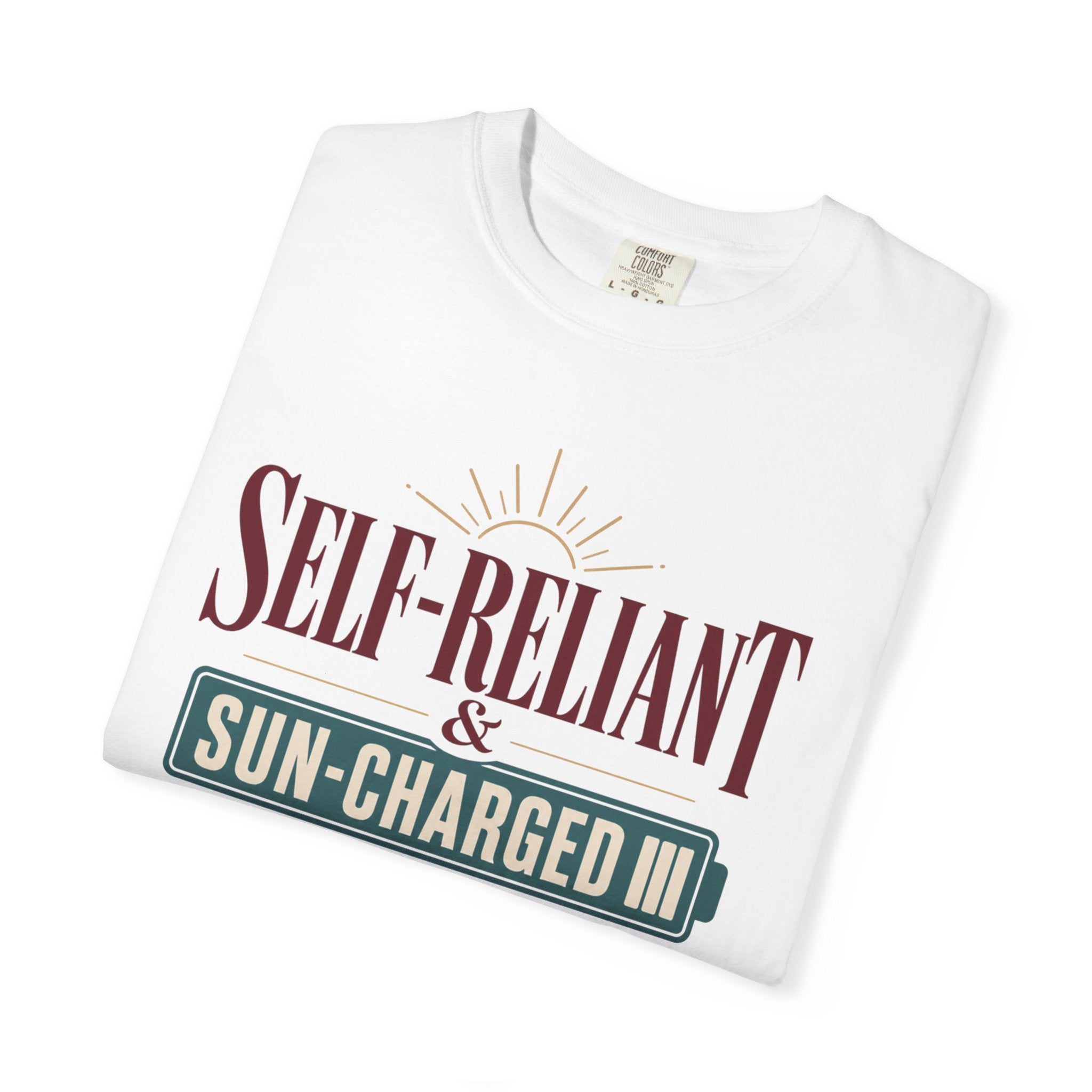 Self Reliant And Sun Charged - T-Shirt