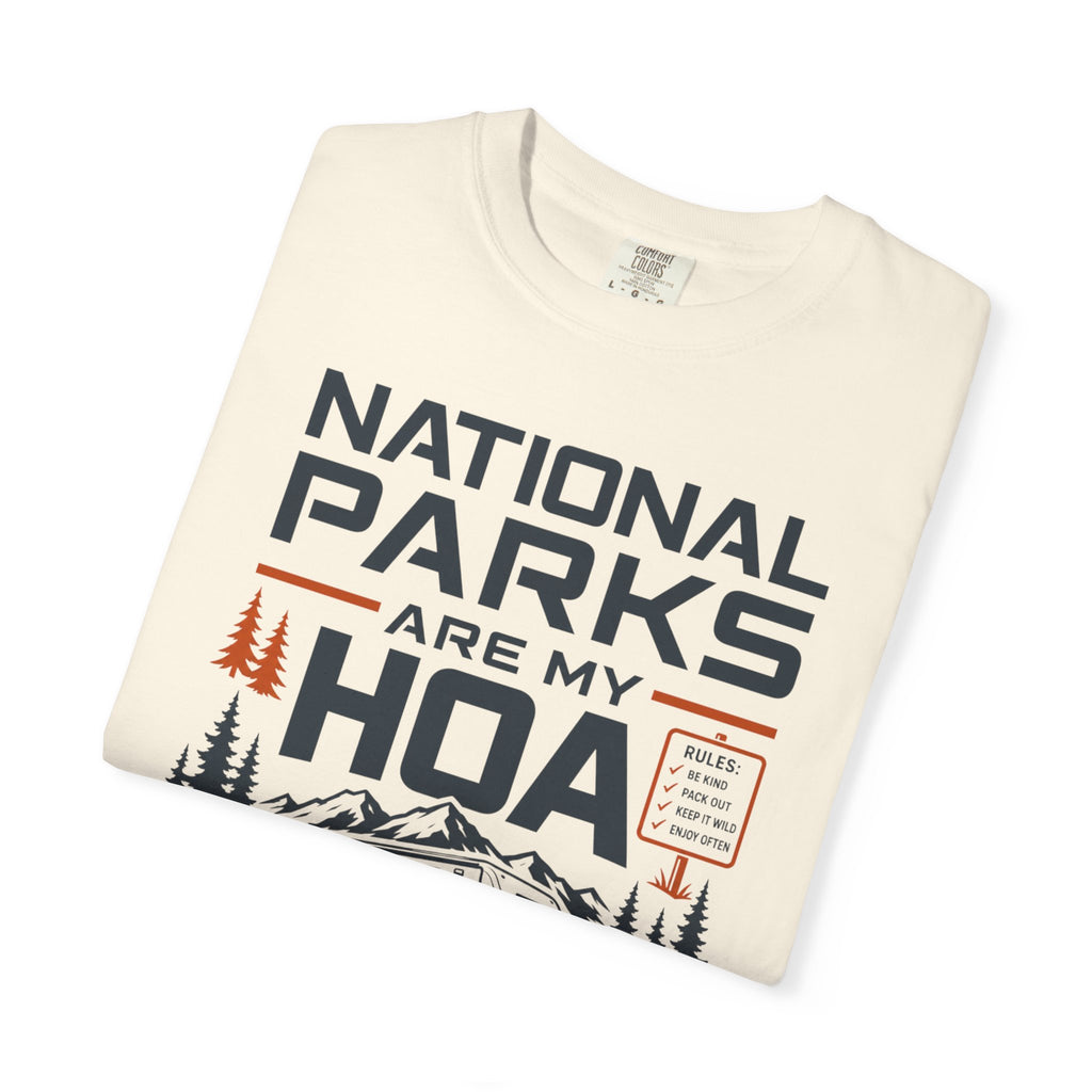 National Parks Are My HOA - T-Shirt