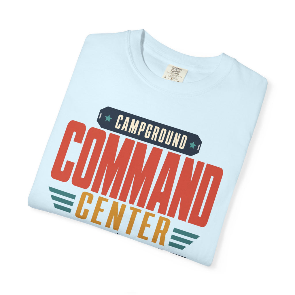 Campground Command Center - T-Shirt