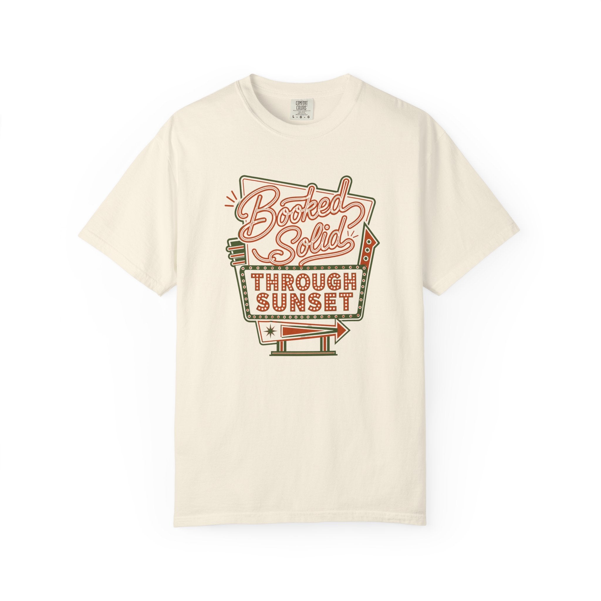 Booked Solid Through Sunset - T-Shirt