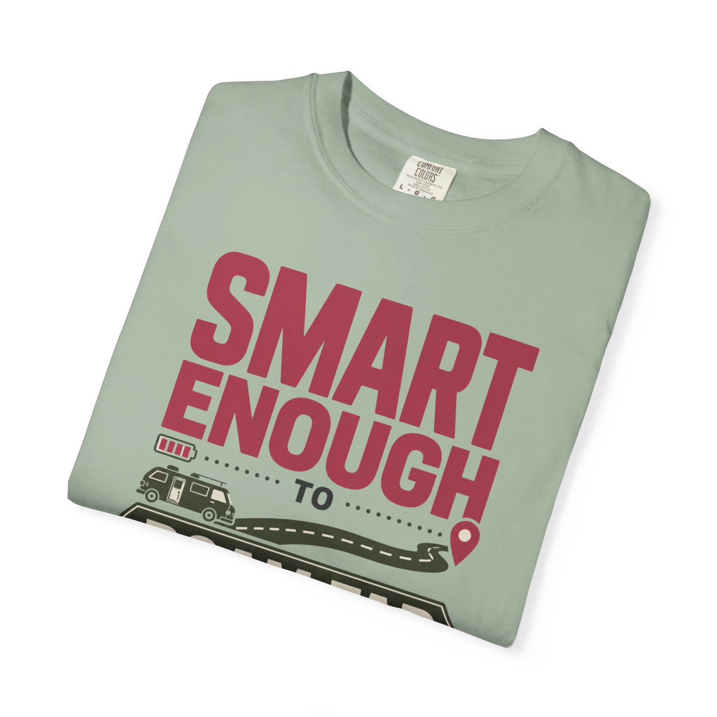 Smart Enough To Roam Far - T-Shirt
