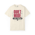 Quiet Mode Loyal Company - T-Shirt