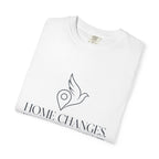 Home Changes Freedom Doesnt - T-Shirt