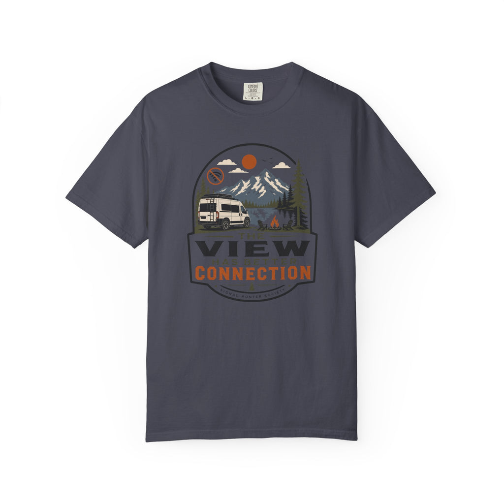 The View Has Better Connection - T-Shirt