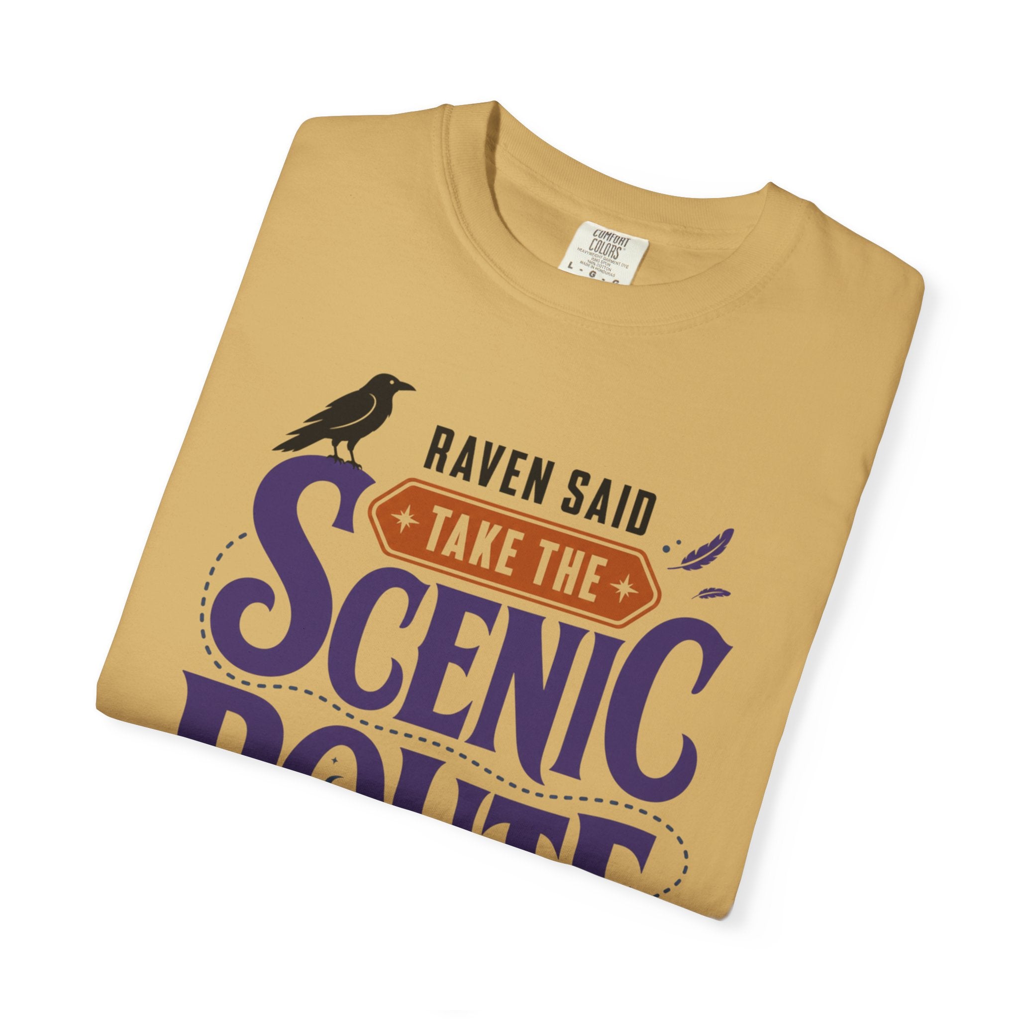 Raven Said Take The Scenic Route - T-Shirt