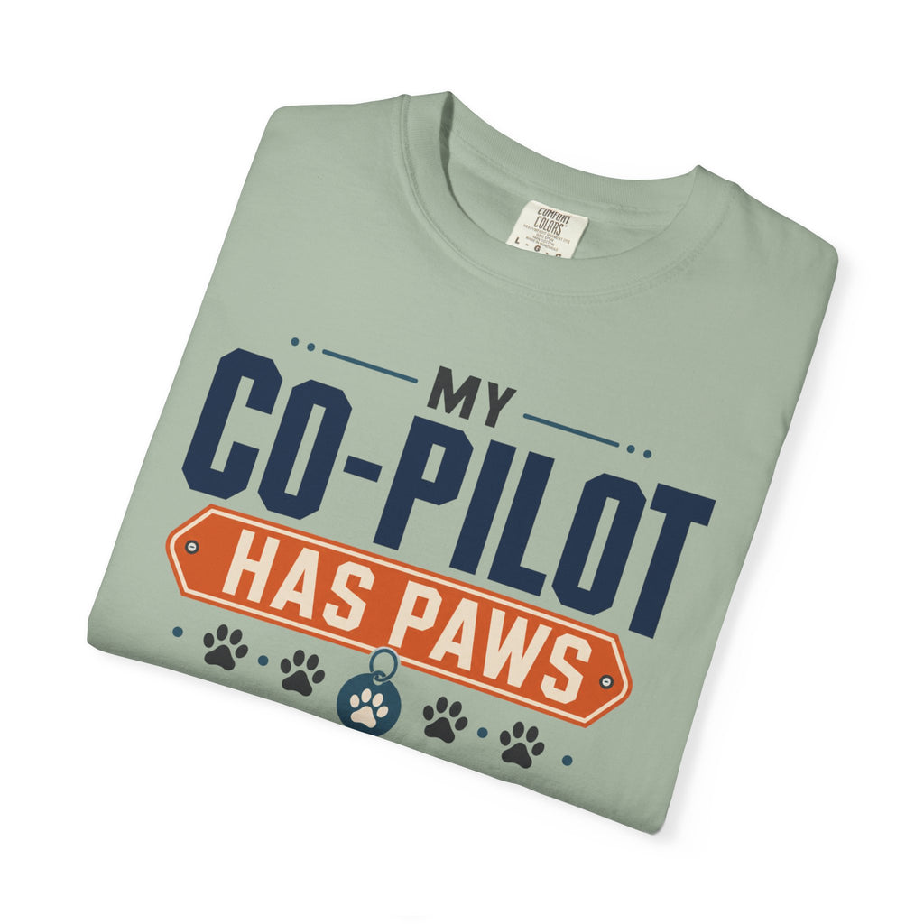 My Co Pilot Has Paws - T-Shirt